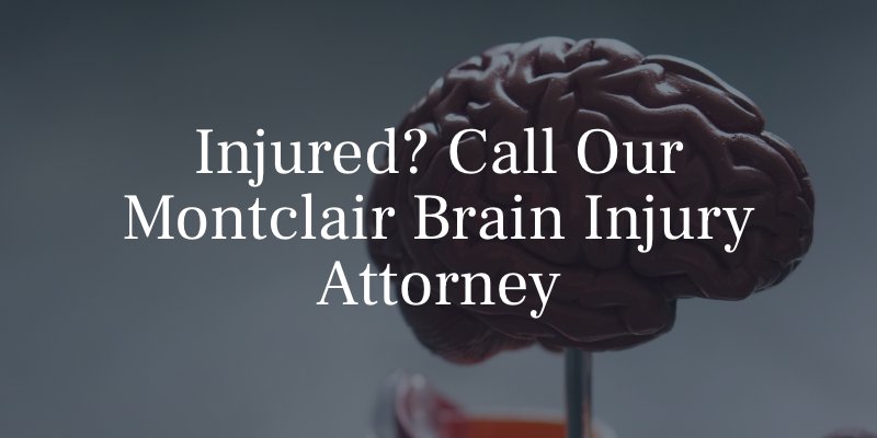 Montclair Brain Injury Attorney