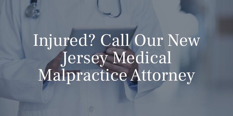 New Jersey Medical Malpractice Attorney
